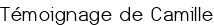 Témoignage de Camille